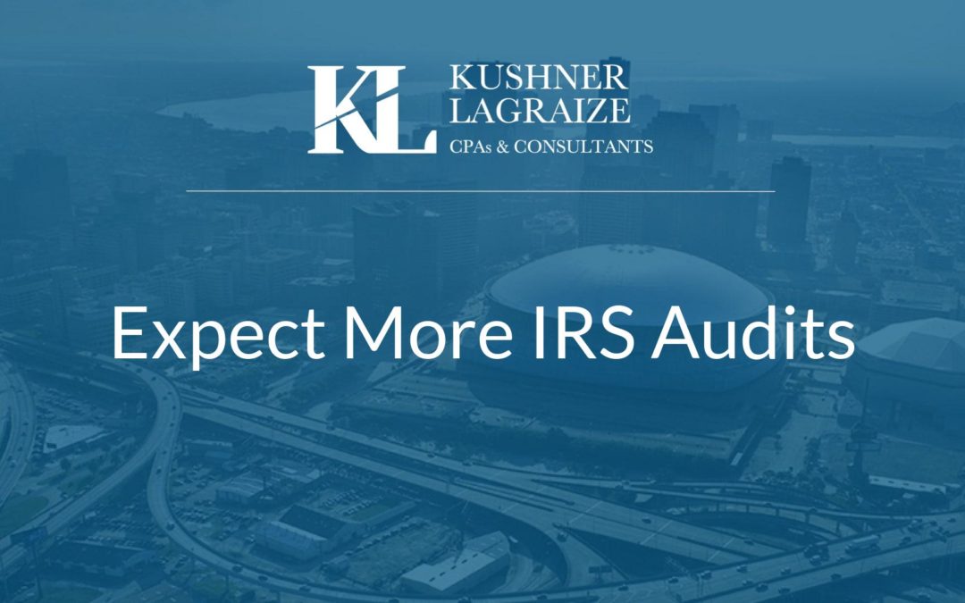 Expect More IRS Audits