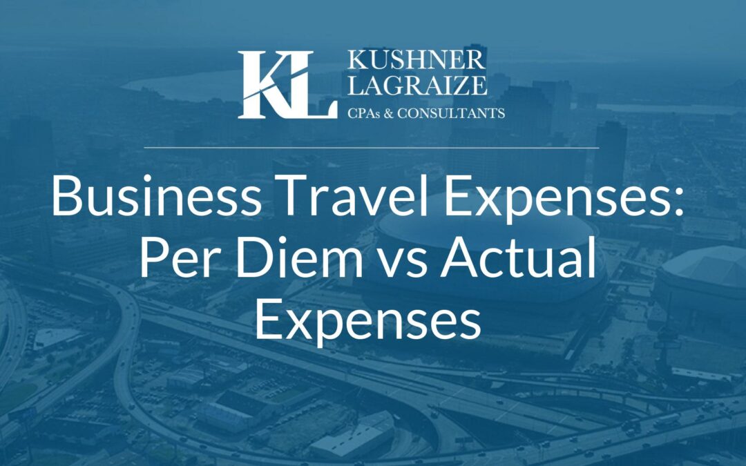 Business Travel Expenses: Per Diem vs Actual Expenses
