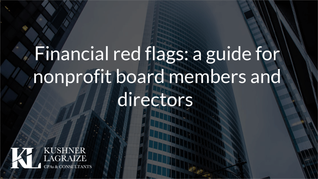Financial red flags: a guide for nonprofit board members and directors 