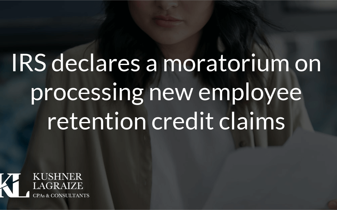 IRS declares a moratorium on processing new employee retention credit claims