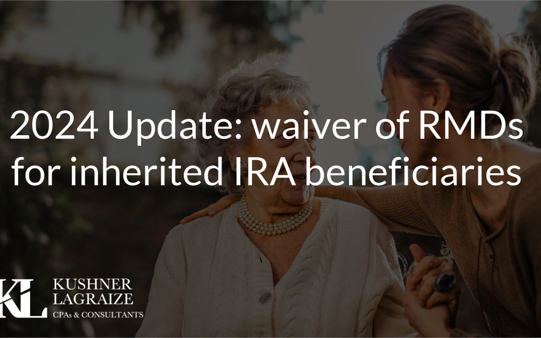 2024 Update: waiver of RMDs for inherited IRA beneficiaries
