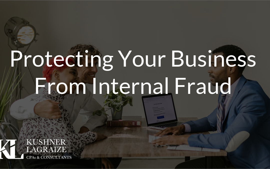 Protecting Your Business From Internal Fraud