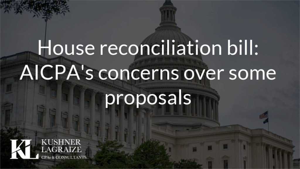 House reconciliation bill: AICPA’s concerns over some proposals