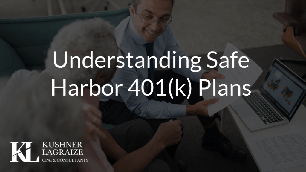 Understanding Safe Harbor 401(k) Plans