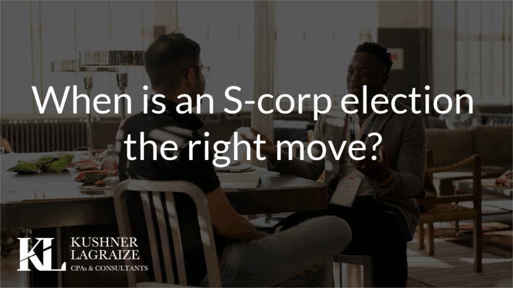 When is an S-corp election the right move?