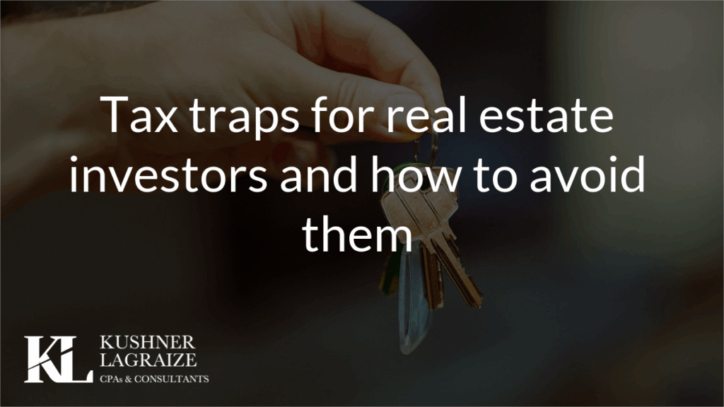 Tax traps for real estate investors and how to avoid them