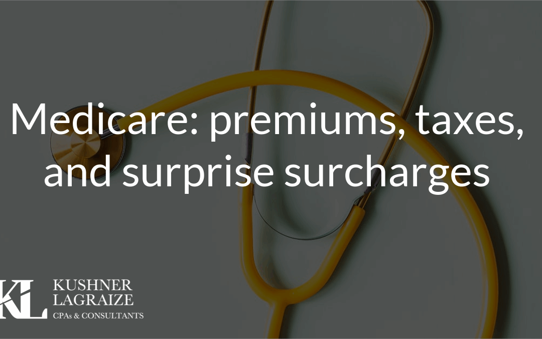Medicare: premiums, taxes, and surprise surcharges