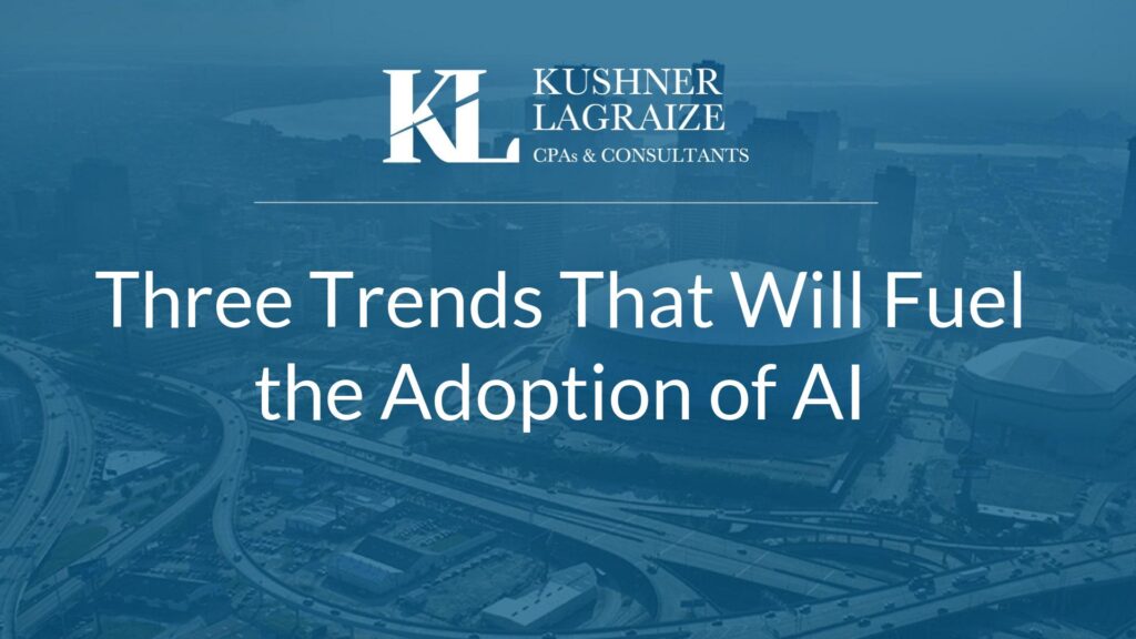 Three Trends That Will Fuel the Adoption of AI