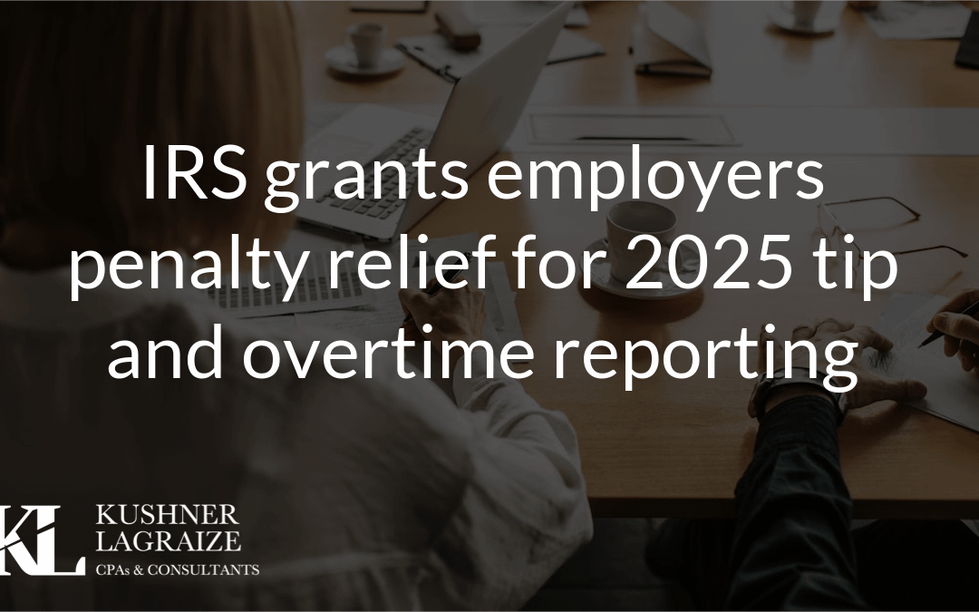 IRS grants employers penalty relief for 2025 tip and overtime reporting