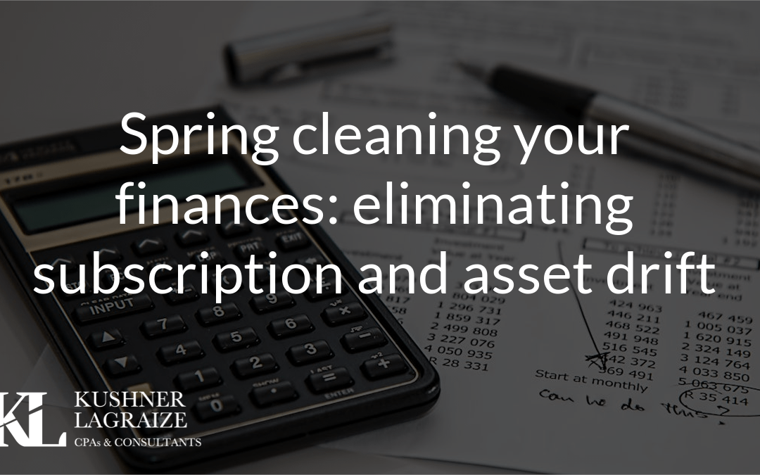 Spring cleaning your finances: eliminating subscription and asset drift