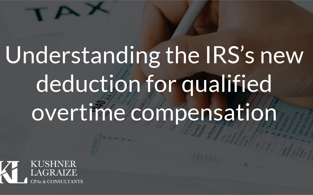 Understanding the IRS’s new deduction for qualified overtime compensation