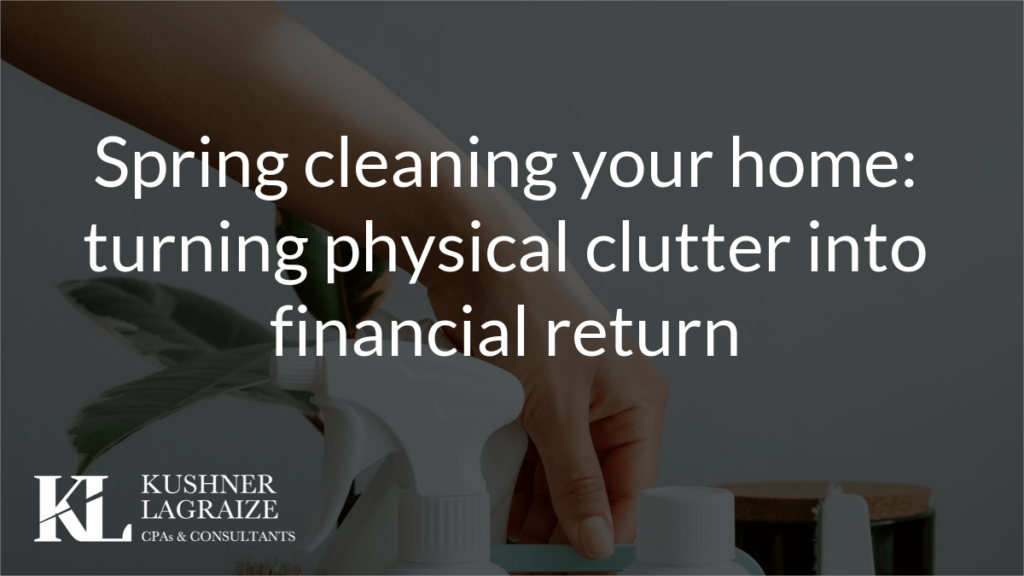 Spring cleaning your home: turning physical clutter into financial return