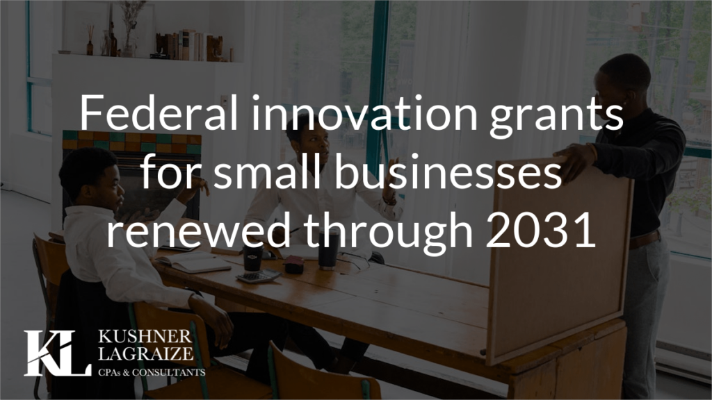Federal innovation grants for small businesses renewed through 2031
