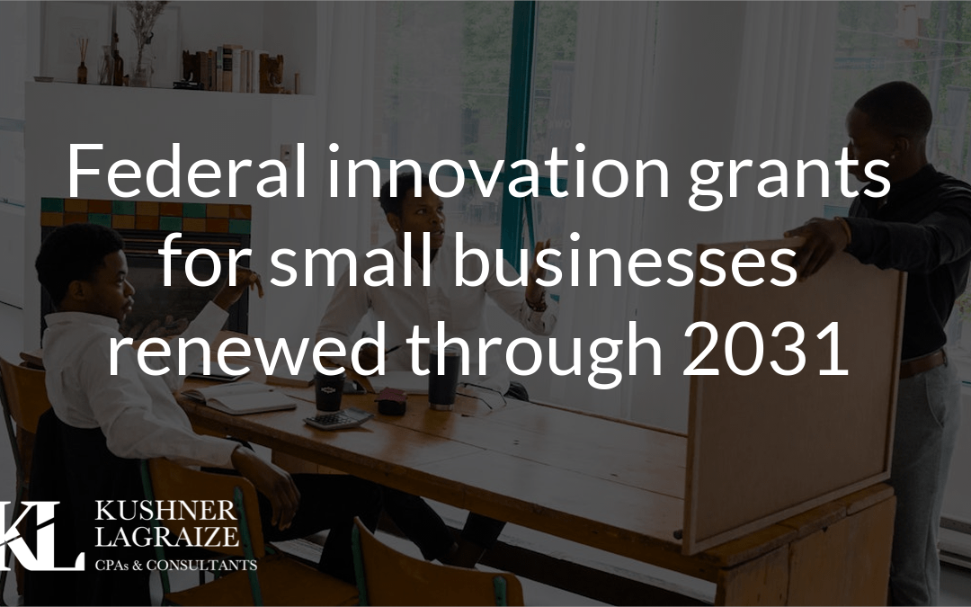 Federal innovation grants for small businesses renewed through 2031
