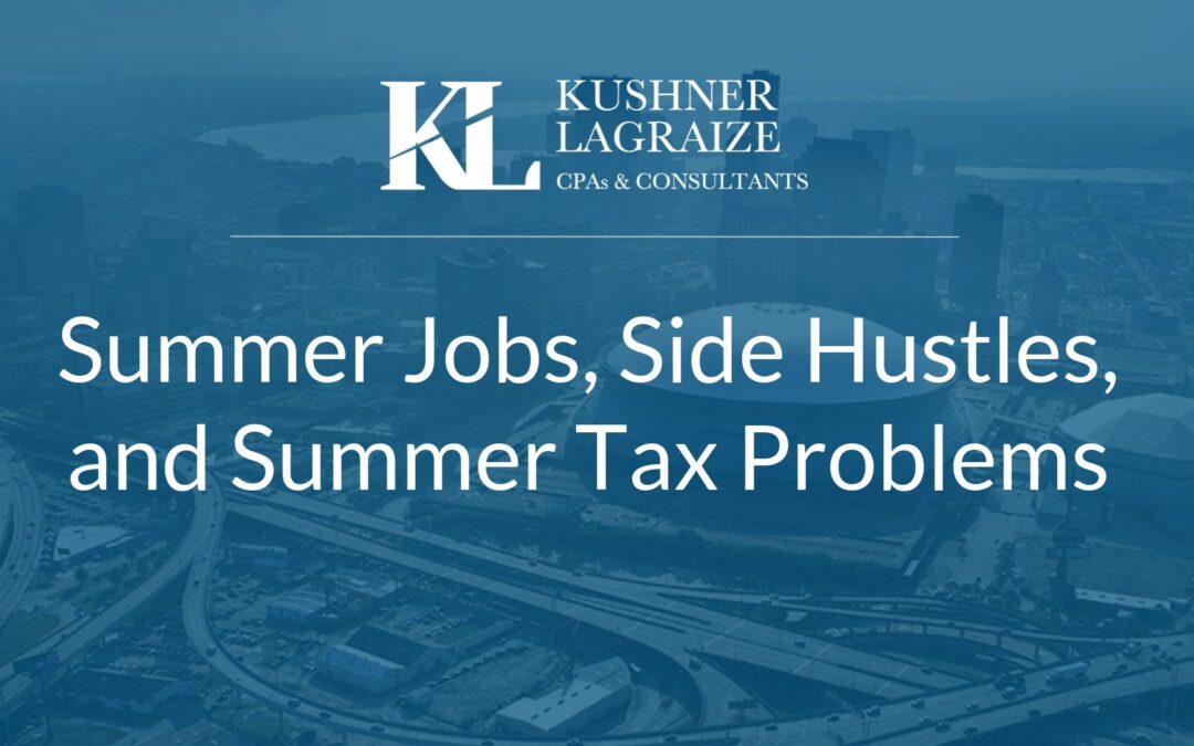 Summer Jobs, Side Hustles, and Summer Tax Problems